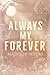 Always My Forever