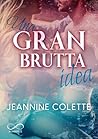 Una gran brutta idea by Jeannine Colette