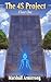 The 4S Project (Book 1 of 7...