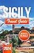 SICILY TRAVEL GUIDE 2024: E...