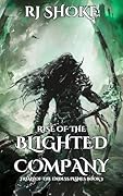 Rise of the Blighted Company