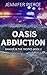 Oasis Abduction (Danger in ...