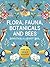 Flora, Fauna, Botanicals, a...