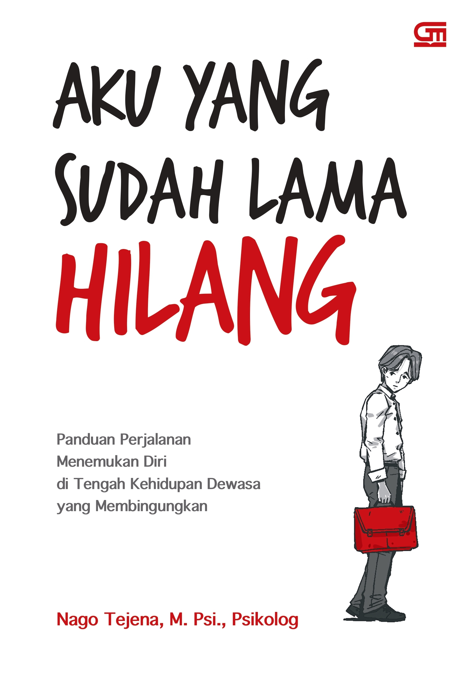 Aku yang Sudah Lama Hilang (Paperback)