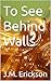 To See Behind Walls