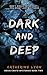 Dark and Deep: A Rosie Canto Mystery (Rosie Canto Mysteries Book 2)