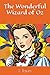 The Wonderful Wizard of Oz (Illustrated)