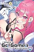 I Want a Gal Gamer to Praise Me, Vol. 2