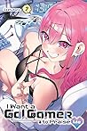 I Want a Gal Gamer to Praise Me, Vol. 2