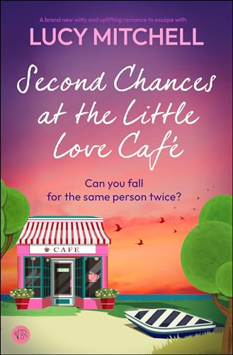 Second Chances at the Little Love Café (Kindle Edition)