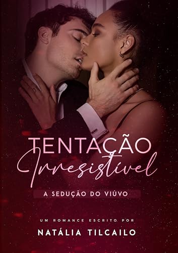 Tentação Irresistível: A Sedução do Viúvo (Portuguese Edition)
