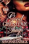 Good Girls Love T...