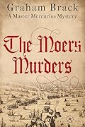 The Moers Murders (Master Mercurius Mysteries Book 8)