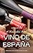 Vino de España: A Sommelier...