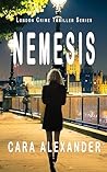 NEMESIS: A dark London crime reporter thriller: Book 8 (London Crime Thriller Series)