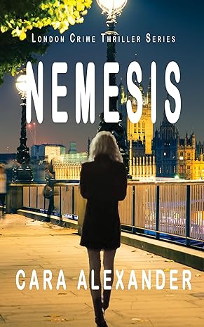 NEMESIS: A dark London crime reporter thriller: Book 8 (London Crime Thriller Series)