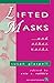 Lifted Masks and Other Works