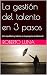 La gestión del talento en 3...