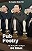 Pub Poetry: The Complete Wo...