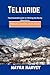 Telluride Travel Guide 2023-2024 by Mayra Harvey