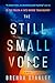 The Still Small Voice