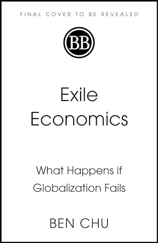 Exile Economics: What Happens if Globalisation Fails (Kindle Edition)