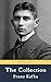 Franz Kafka: The Collection...