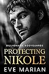 Protecting Nikole (Billionaire Bodyguards #1)