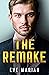The Remake (Billionaire Rom...