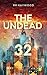 The Undead 32. The Battle f...