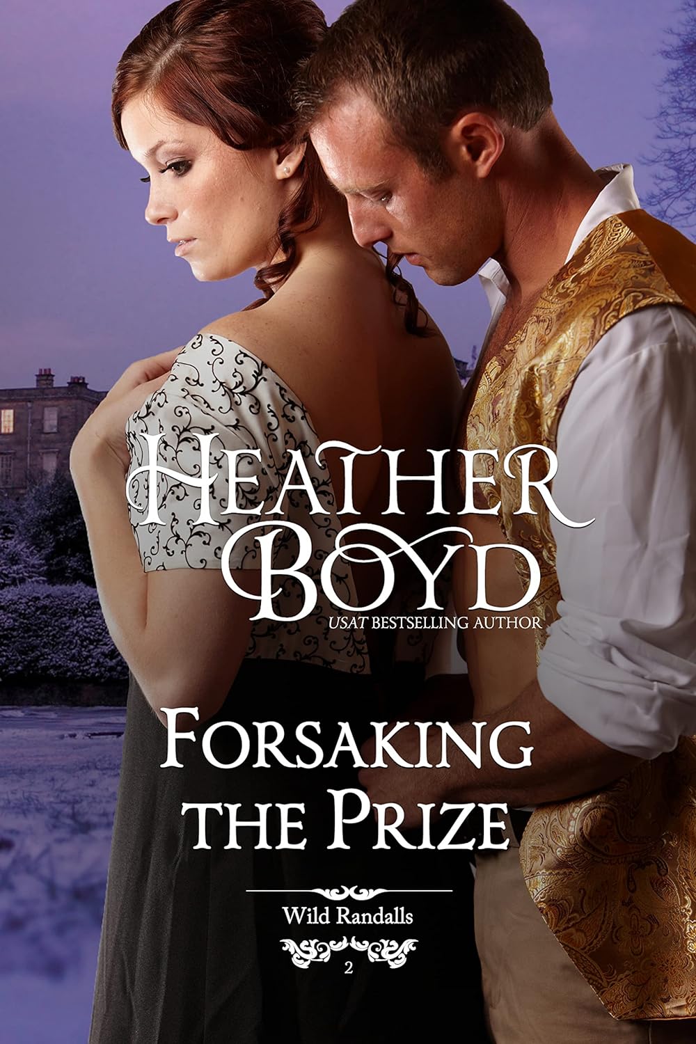 Forsaking The Prize (The Wild Randalls, #2)