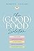 The (Good) Food Solution by Meredyth Fletcher