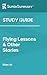 Study Guide: Flying Lessons & Other Stories by Ellen Oh (SuperSummary)