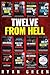 Twelve From Hell: Die Ultimative Sammlung Wahrer Verbrechen (12 Bücher Sammlung 1) (German Edition)