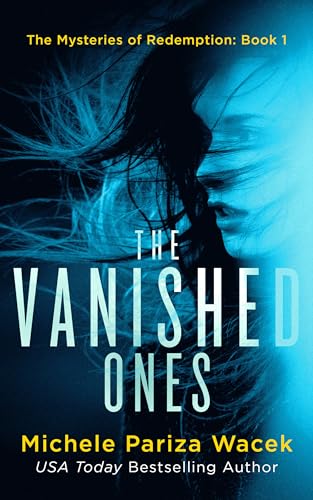The Vanished Ones (The Mysteries of Redemption #1)