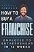 Employee to Entrepreneur: A...