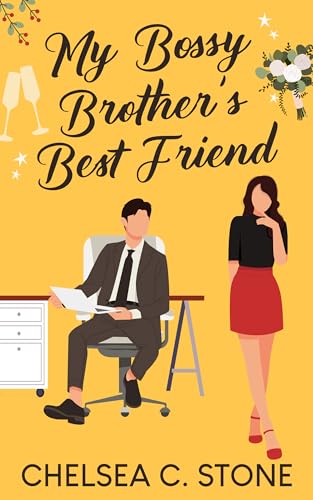 My Bossy Brother's Best Friend (Kindle Edition)