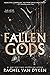 Fallen Gods by Rachel Van Dyken Fallen Gods by Rachel Van Dyken