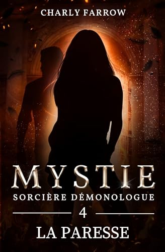 Mystie - Sorcière démonologue: Tome 4 : La Paresse (French Edition)
