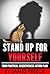 Stand Up For Yourself: Your...