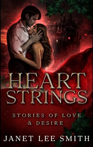 Heartstrings : Stories of Love & Desire (Kindle Edition)