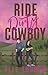 Ride Dirty, Cowboy (Dirty C...