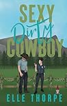 Book cover for Sexy Dirty Cowboy (Dirty Cowboy #3)