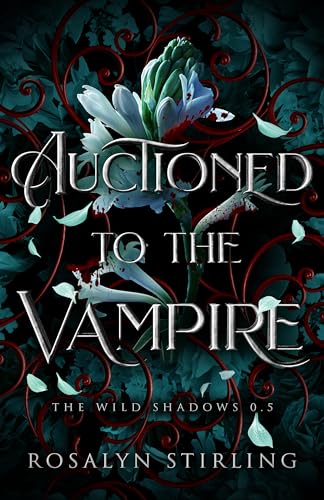 Auctioned to the Vampire (The Wild Shadows #0.5)