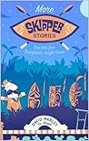 More Skipper Stor...