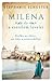 Milena és a szerelem levelei: Kafka az élete, az írás a szenvedélye