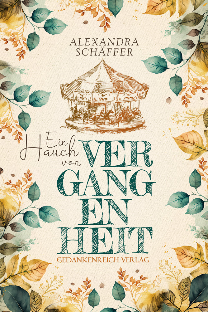 Ein Hauch von Vergangenheit: NewAdult-Romance | Große Gefühle und bittere Tränen (German Edition)