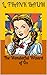 The Wonderful Wizard of Oz (Illustrated)