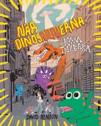 När dinosaurierna kom tillbaka (Paperback)