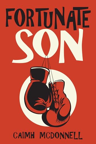 Fortunate Son (Dublin Trilogy publication order, #8; Dublin Trilogy chronological order, #5)